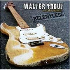Walter Trout : Relentless